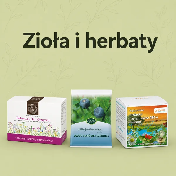 Zioła i herbaty ziołowe
