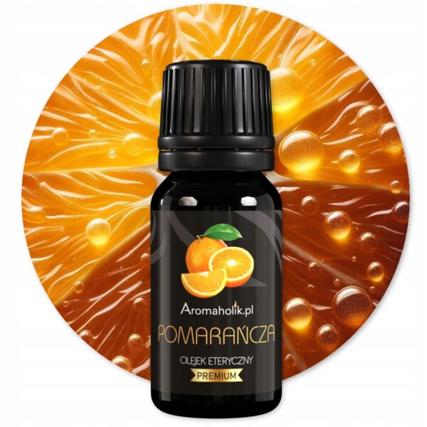 Naturalny Olejek Eteryczny POMARAŃCZA 10ml - Aromaholik - obrazek 4
