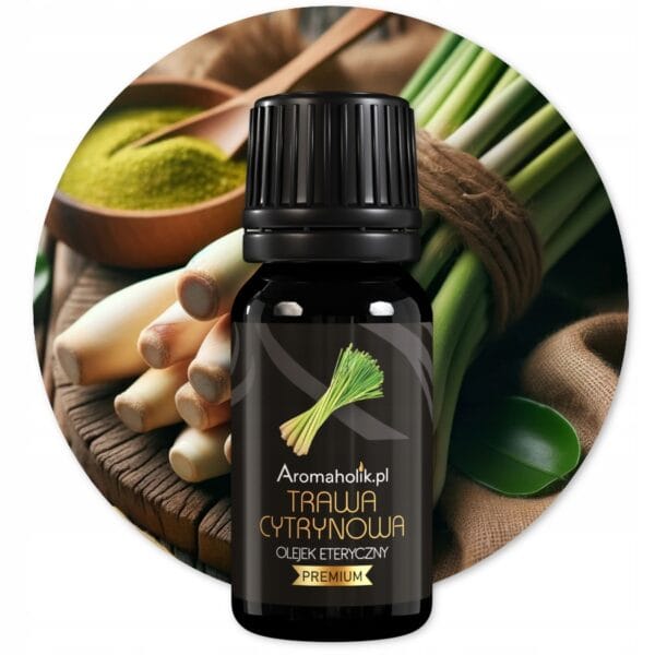 Naturalny Olejek Eteryczny TRAWA CYTRYNOWA 10ml - Aromaholik