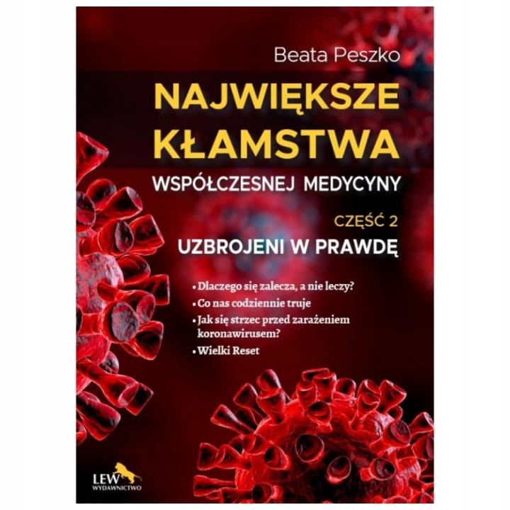 Największe kłamstwa współczesnej medycyny. Tom 2 Beata Peszko