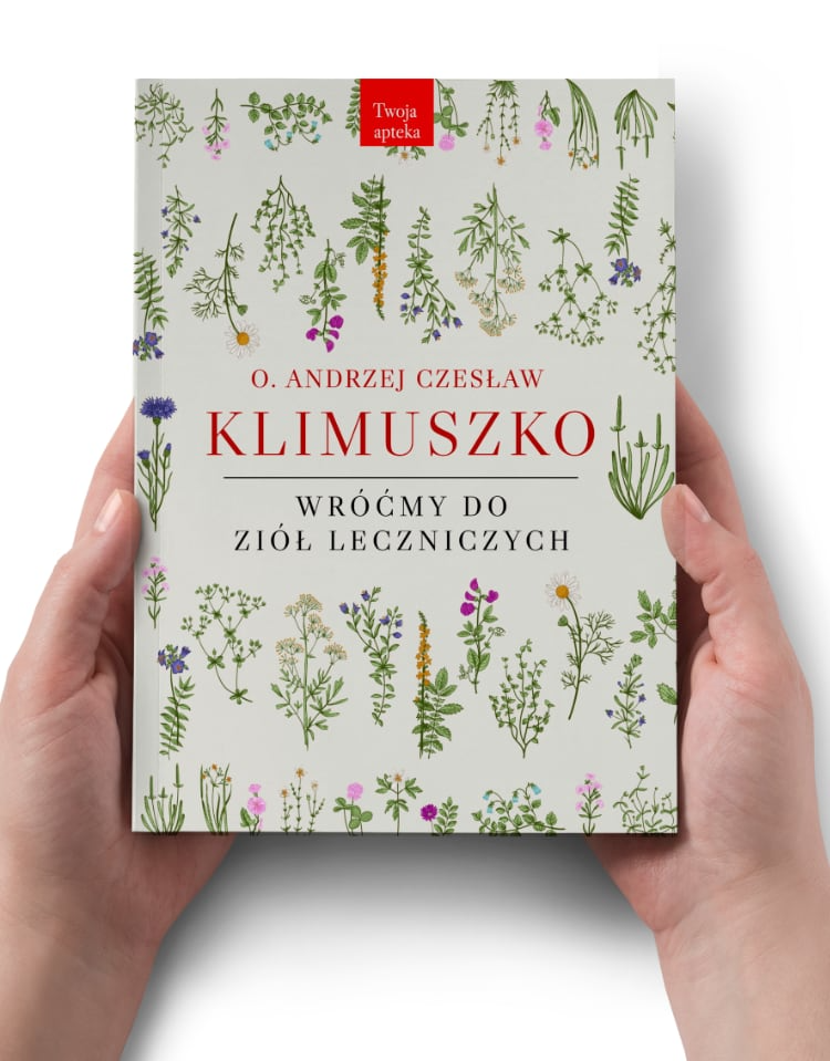„Wróćmy do ziół leczniczych” O. Andrzej Klimuszko.