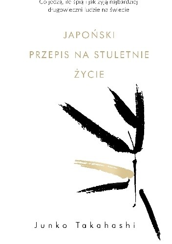 Japoński przepis na stuletnie życie – Junko Takahashi